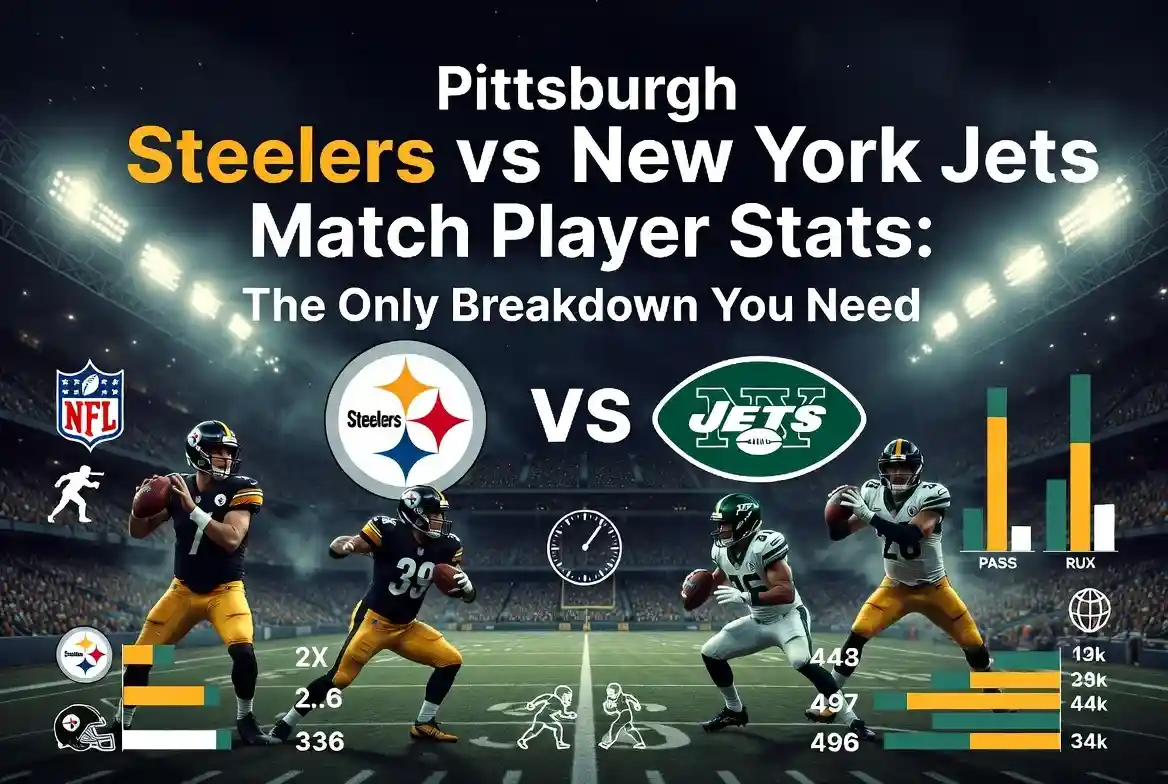 Pittsburgh Steelers vs New York Jets Match Player Stats